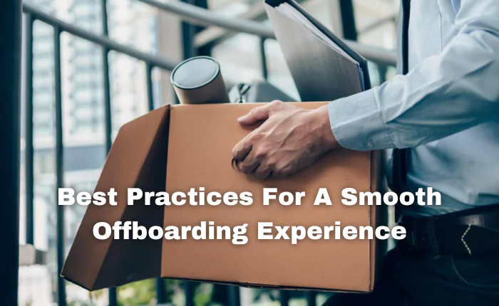 best-practices-for-a-smooth-offboarding-experience
