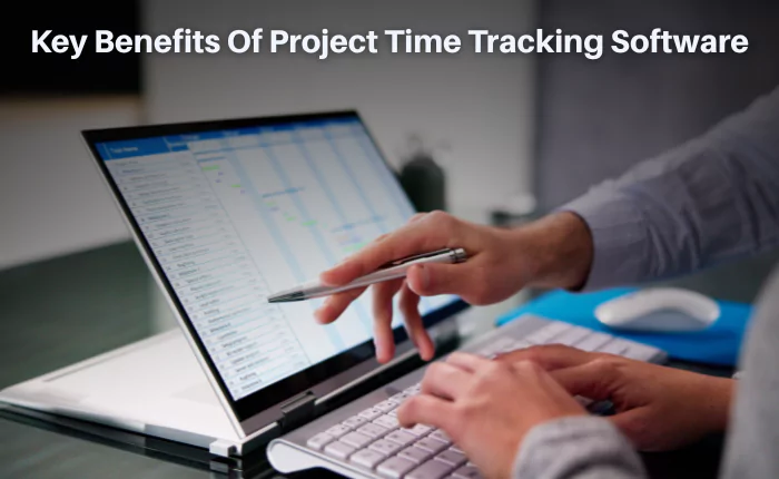 key-benefits-of-project-time-tracking-software