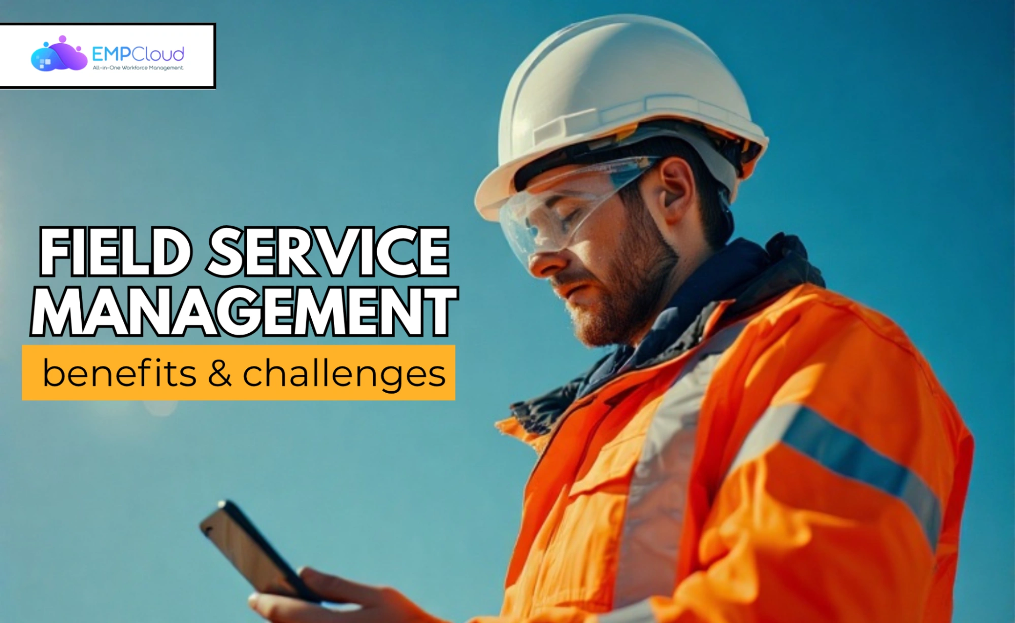 Field Service Management In 2025 What You Need To Know field-service-management-in-2025-what-you-need-to-know.