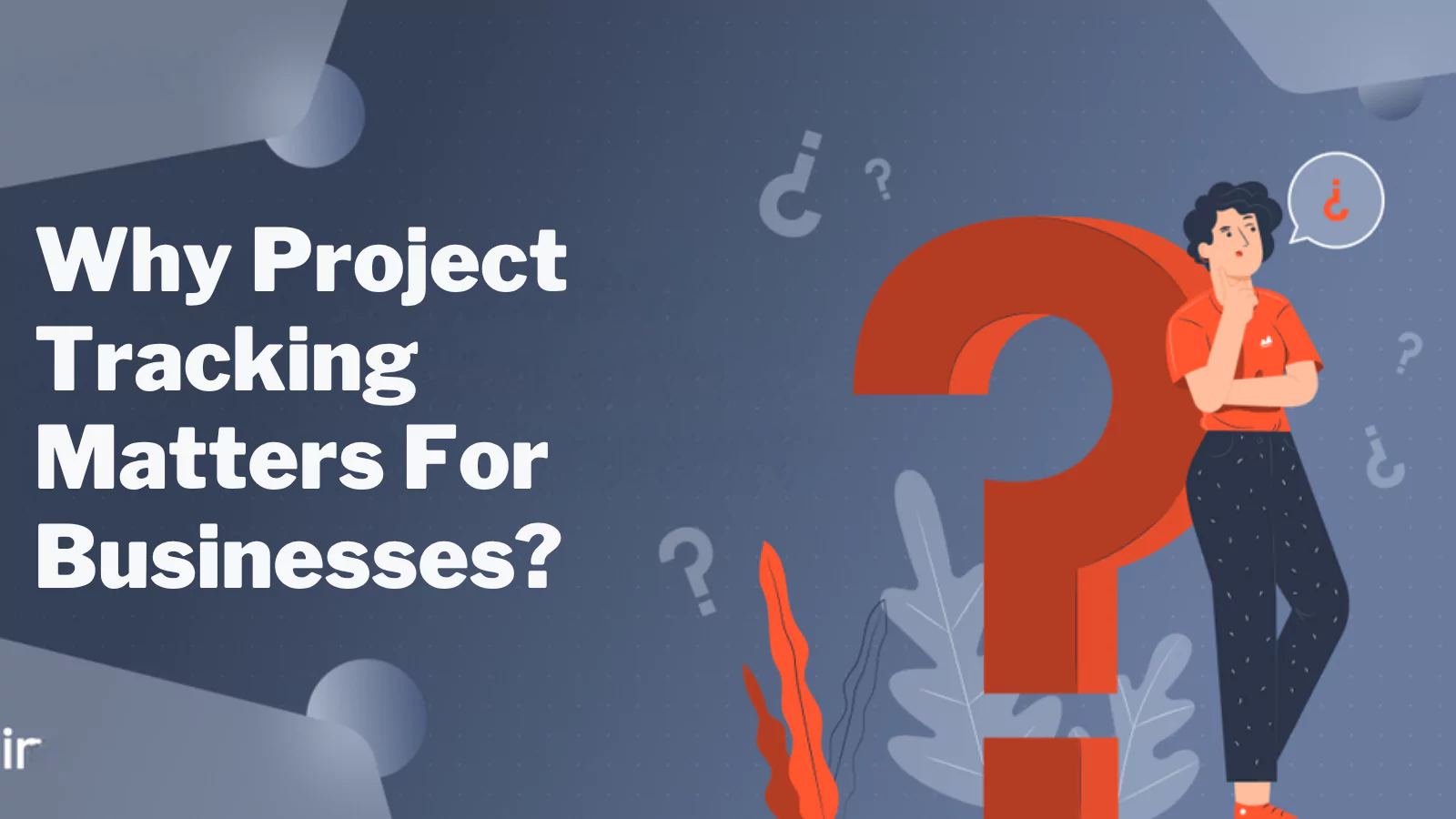 why-project-tracking-matters-for-businesses