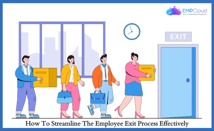 How To Streamline The Employee Exit Process Effectively? employee-exit-process