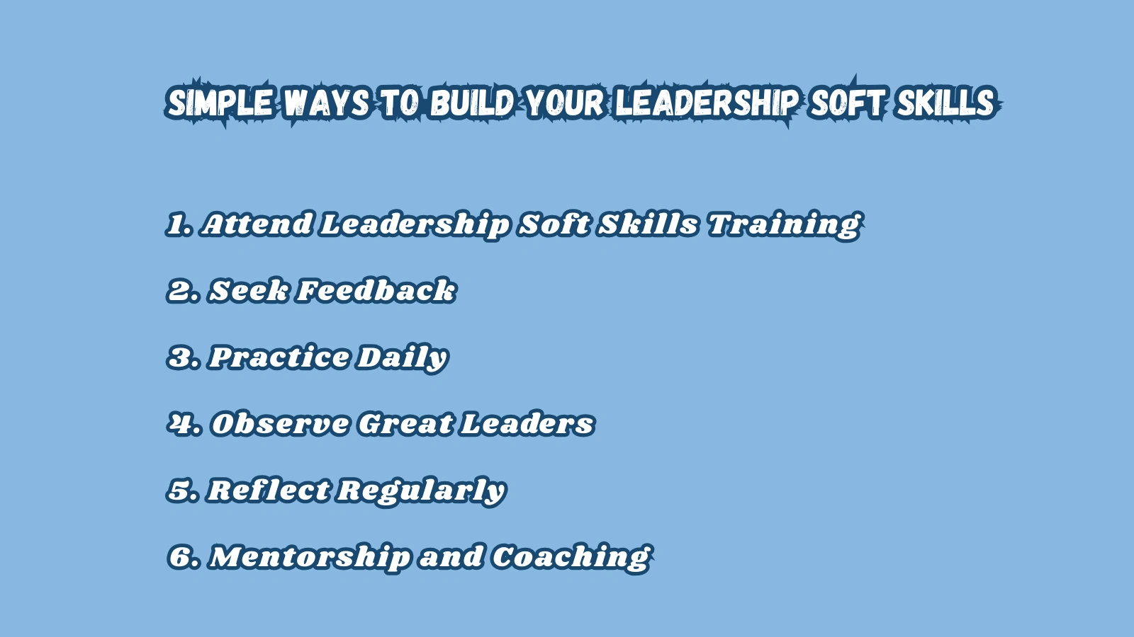 Simple Ways To Build Your Leadership Soft Skills build-leadership-soft-skills