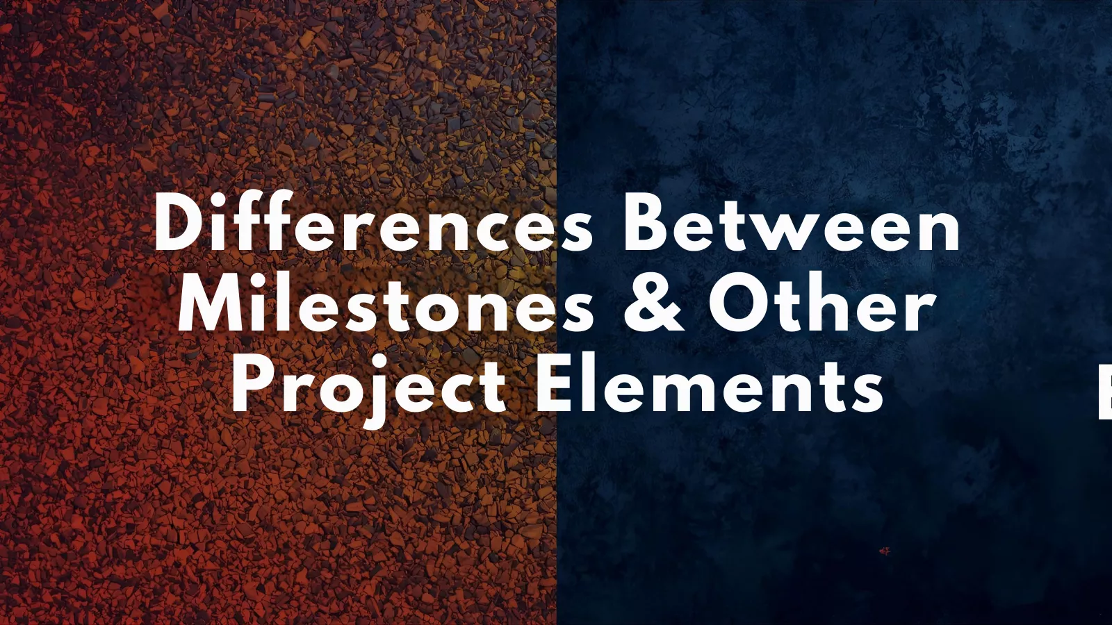 differences-between-milestones-other-project-elements