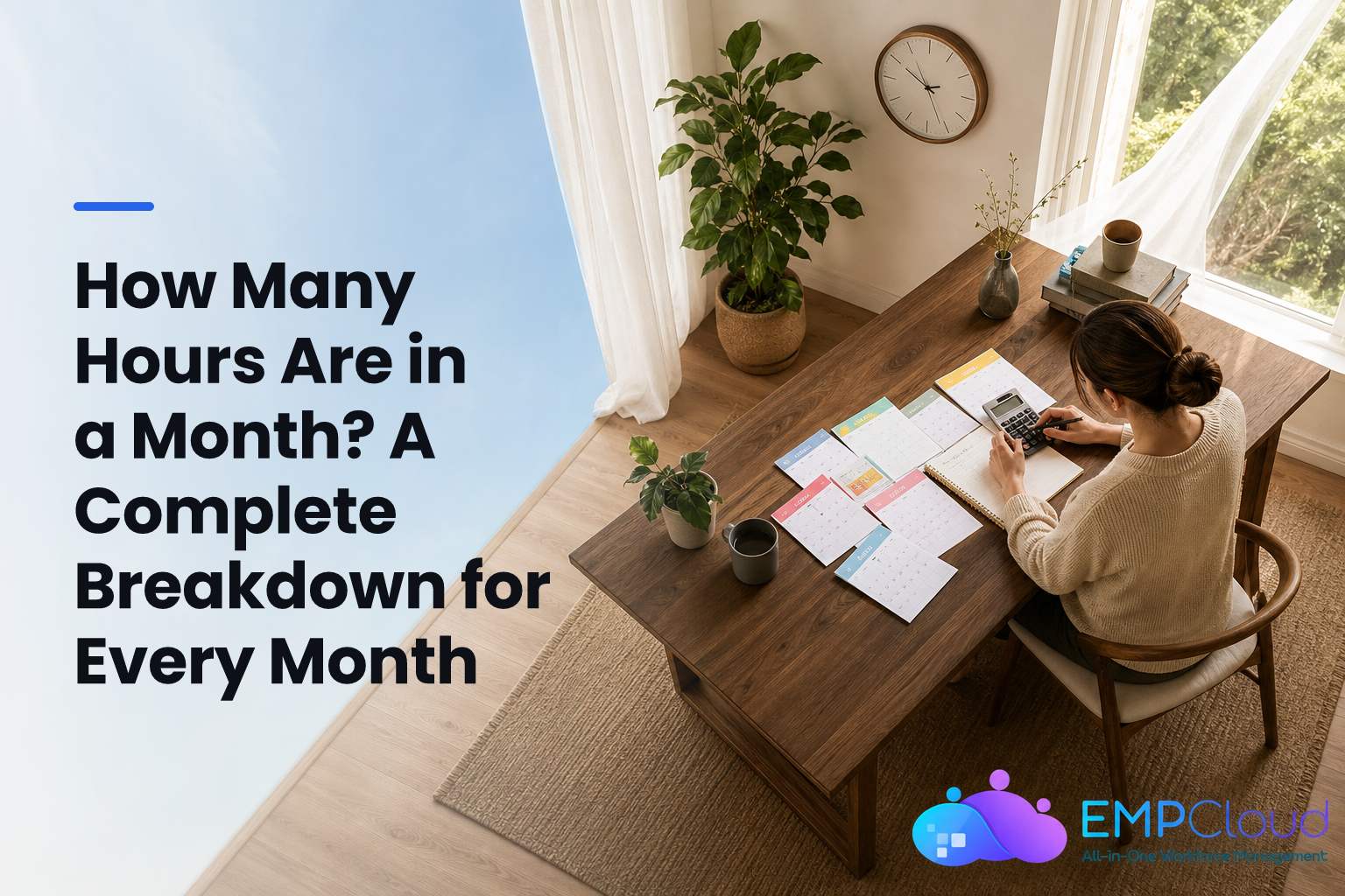 How Many Hours Are in a Month? A Complete Breakdown for Every Month